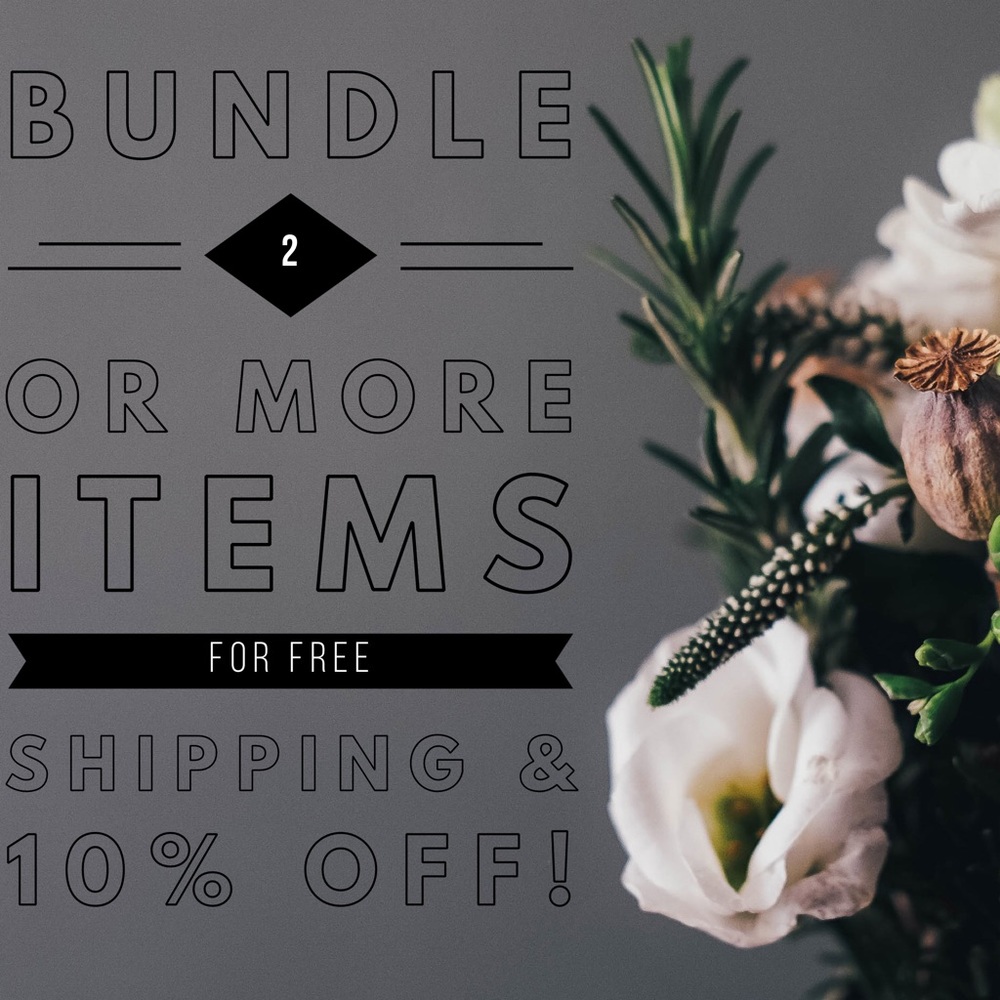 Bundle 2 for Free Shipping and 10% Off!
